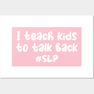 I teach kids to talk back shirt - funny speech therapist - slp gift - speech pathology - therapist gift - speech therapy shirt - funny spl Posters and Art